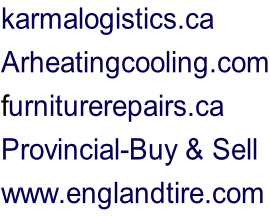 karmalogistics.ca Arheatingcooling.com furniturerepairs.ca Provincial-Buy & Sell www.englandtire.com